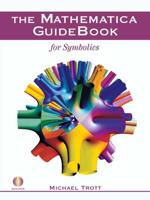cover image of The Mathematica GuideBook for Symbolics